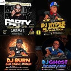 DJ HYPER DJ BURN DJ GHOST 2ND GENNA SOUNDS PARTY PARTY AT SANTANAS LIVE AUDIO 2/17/24