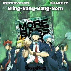 RetroVision - Shake It vs Creepy Nuts - Bling Bang Bang Bron(YuuRo Mashup)［EXTENDEDMIX］
