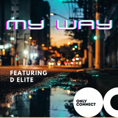 My Way featuring D Elite