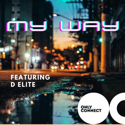 My Way featuring D Elite