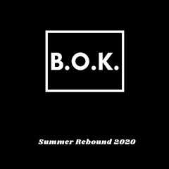B.O.K. - Summer Rebound 2020