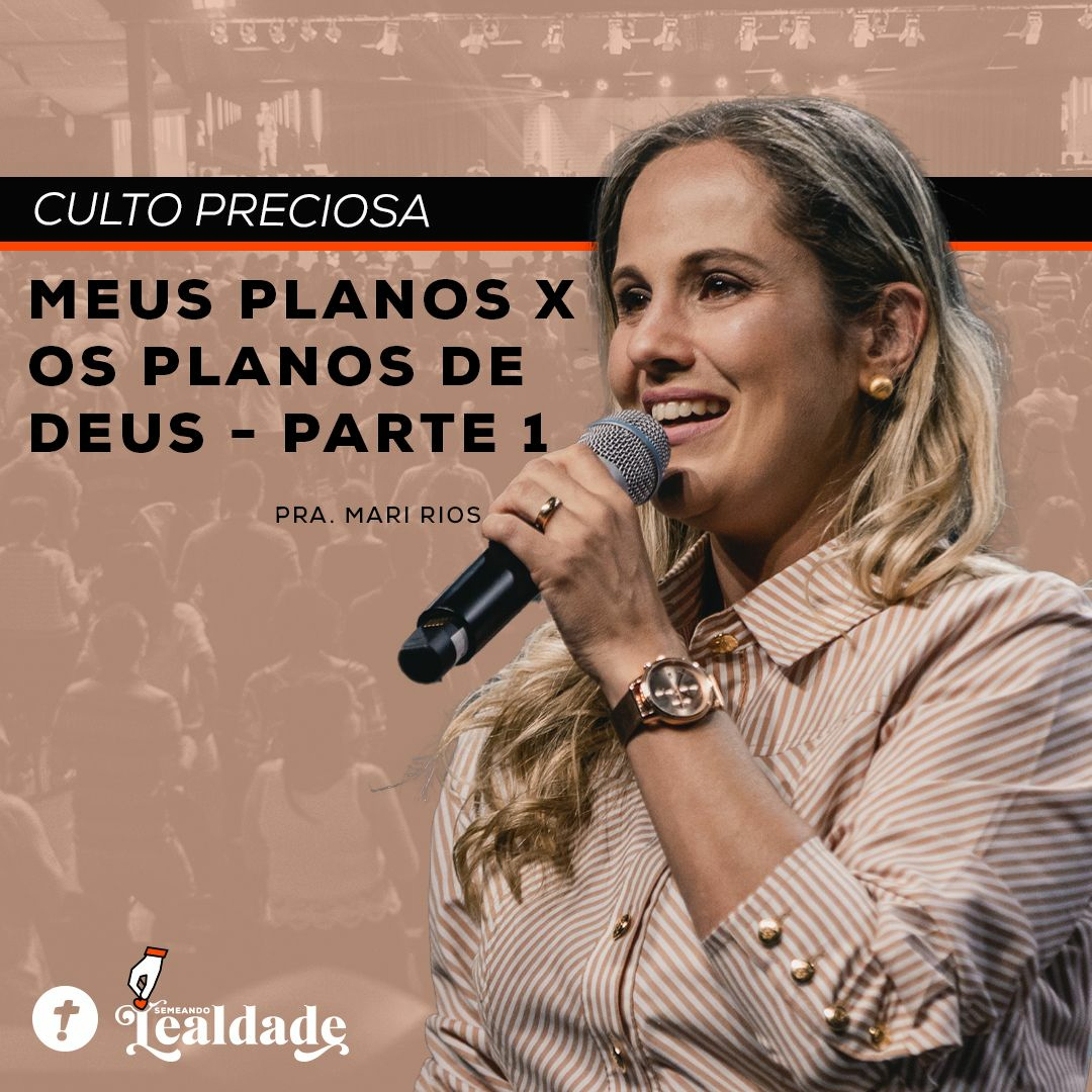 MEUS PLANOS X OS PLANOS DE DEUS (Parte 1) | Pra. Mari Wondracek Rios episode artwork