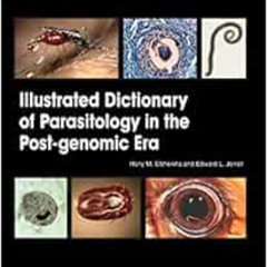 Read EPUB 📂 Illustrated Dictionary of Parasitology in the Post-Genomic Era by Hany M