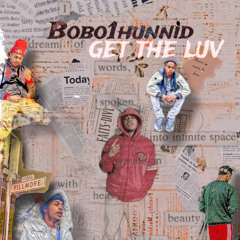 Bobo1HUNNiD- Get the Luv (Prod.Ty.David)