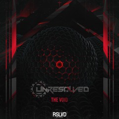 Unresolved - The Void † | Official Preview [OUT NOW]