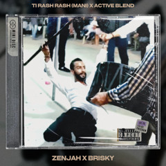 Ti Rash Rash (Mani) x Active - Zenjah x Brisky