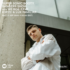 Super Sonic Booty Bangers w/ Lux Familiar @SWU.FM