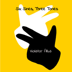 Six Sines, Three Tones