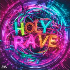 Holy Rave