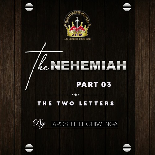 ENGLISH 20.01.2021 Nehemiah 2 Vs 1- The Nehemiah Series Part 3 - Understanding The Two Letters