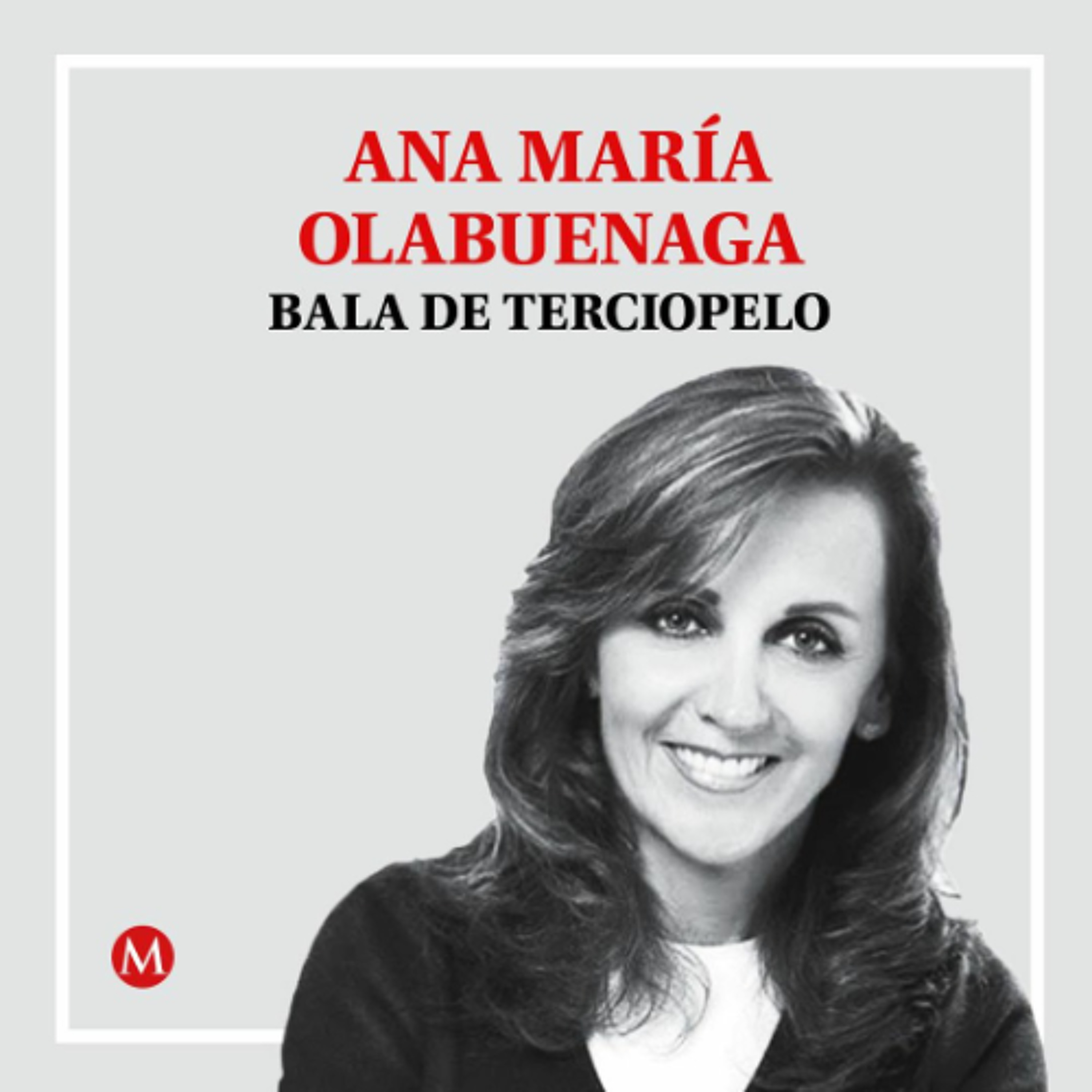 Ana María Olabuenaga. El Zócalo está de luto