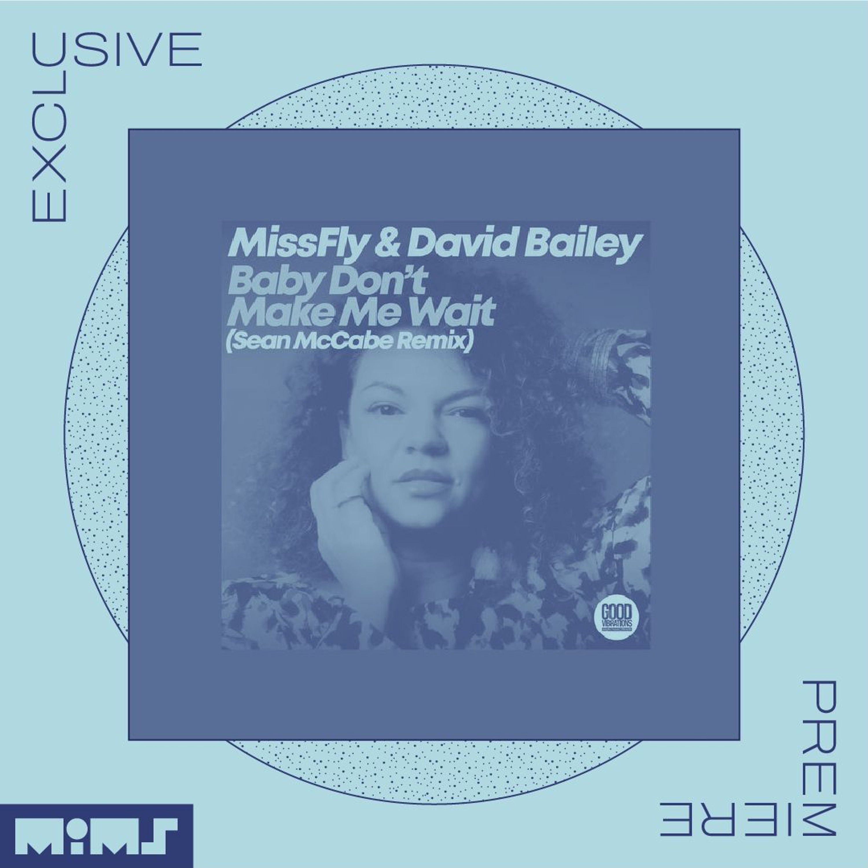 David Bailey & MissFly "Baby Don't Make Me Wait" (Sean McCabe Vocal Remix) episode artwork
