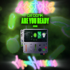 Dr. Donk - Are You Ready [ Mr.Hardcore X AceTone Edit ]
