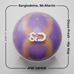 Sergiodnine, Mr. Martin - Hip Hop (Original Mix)
