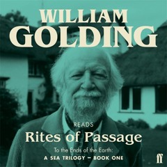 Rites of Passage by William Golding – Audio Extract