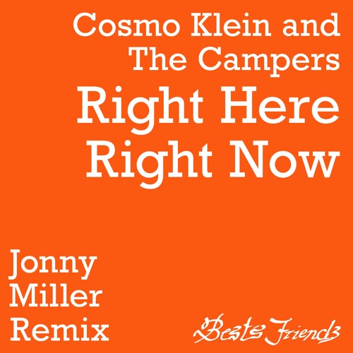 Cosmo Klein - Right Here Right Now (Jonny Miller Remix)