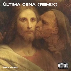 Hades66 - ÚLTIMA CENA (Fran Garro Remix)