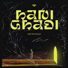 Hani Ghadi (feat. Y.Zololo)