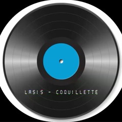 LASIS - "COQUILLETTE" - EP2
