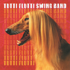 Tutti Flutti Swing