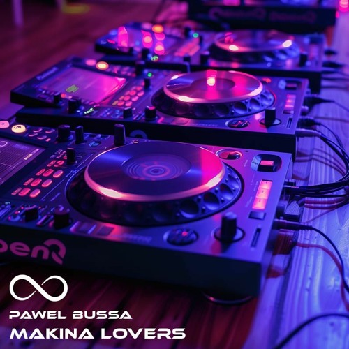 Pawel Bussa - Makina Lovers