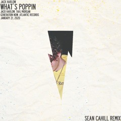 jack harlow - whats poppin (sean cahill turn)
