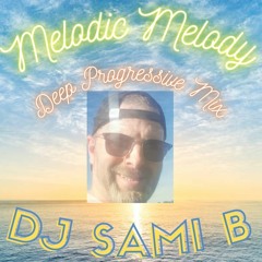 Melodic Melody - Deep Progressive Mix