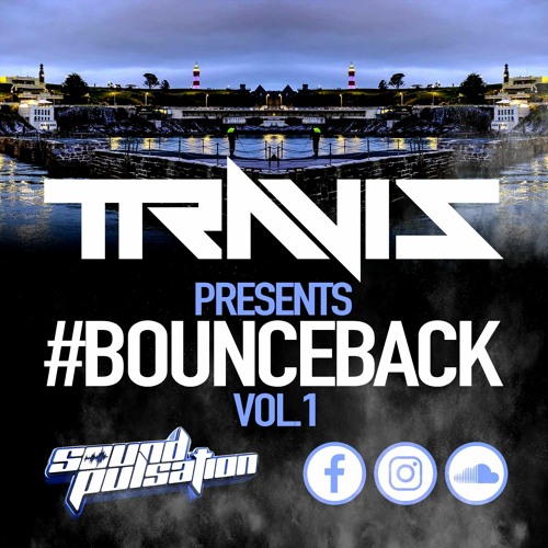 TRAVIS #BounceBackVol1