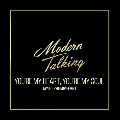 Stream Modern Talking - You're My Heart, You're My Soul (Ayur