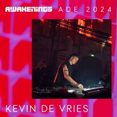 Kevin De Vries - Awakenings Sunday Closing ADE 2024