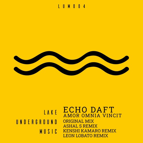 Echo Daft - Amor Omnia Vincit (Leon Lobato Remix)