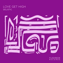 Love Get High (Radio Edit)