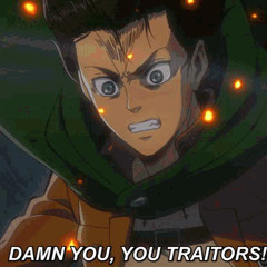 Damn you you traitors