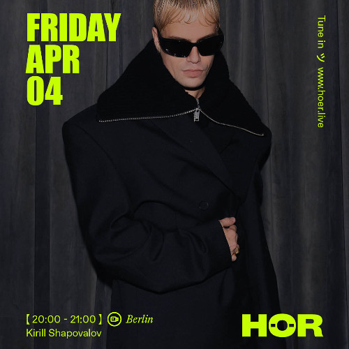 KIRILL SHAPOVALOV HÖR 4/4/25