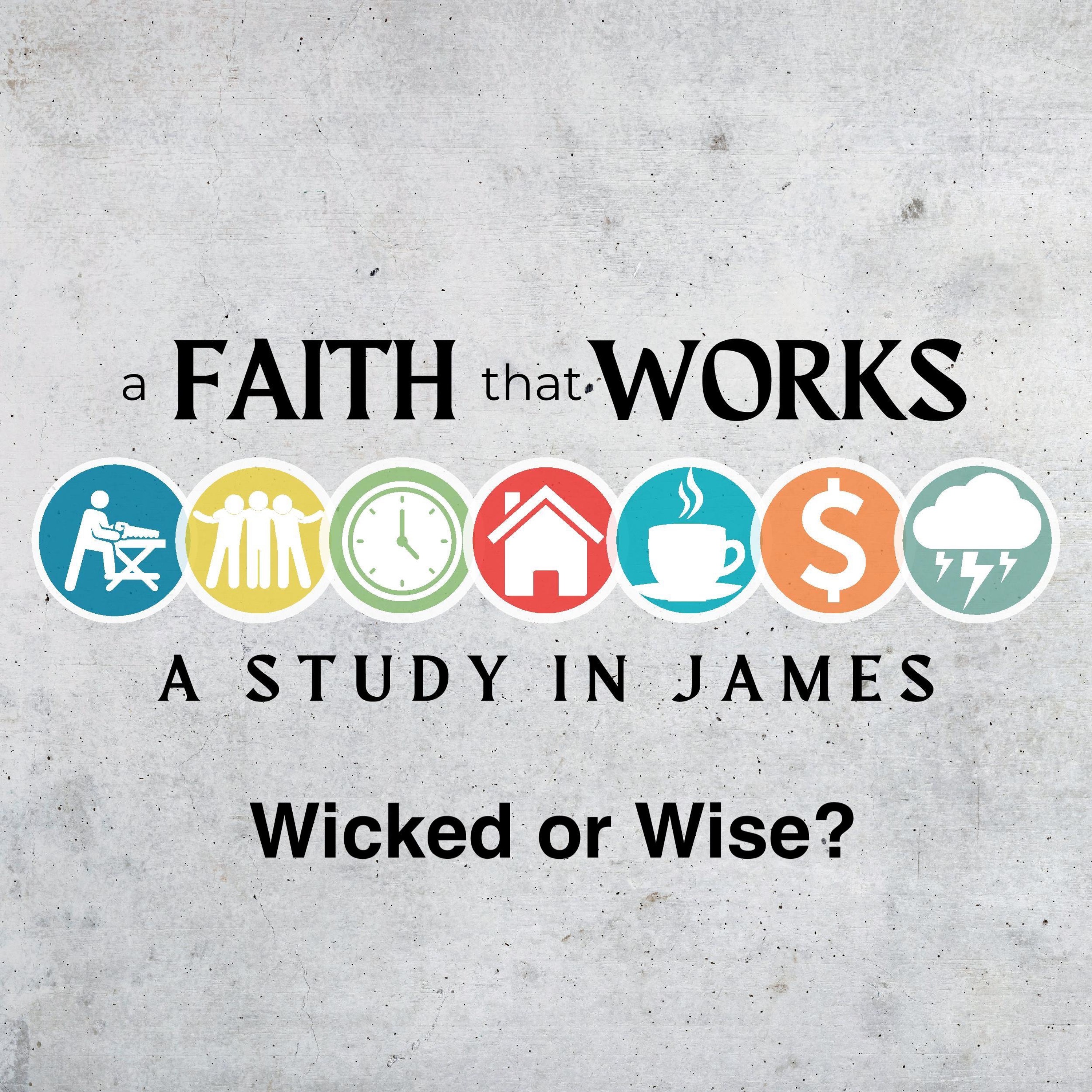 June 2/24 | Wicked Or Wise | James 3:13-18 | Meldon Lutzer episode artwork