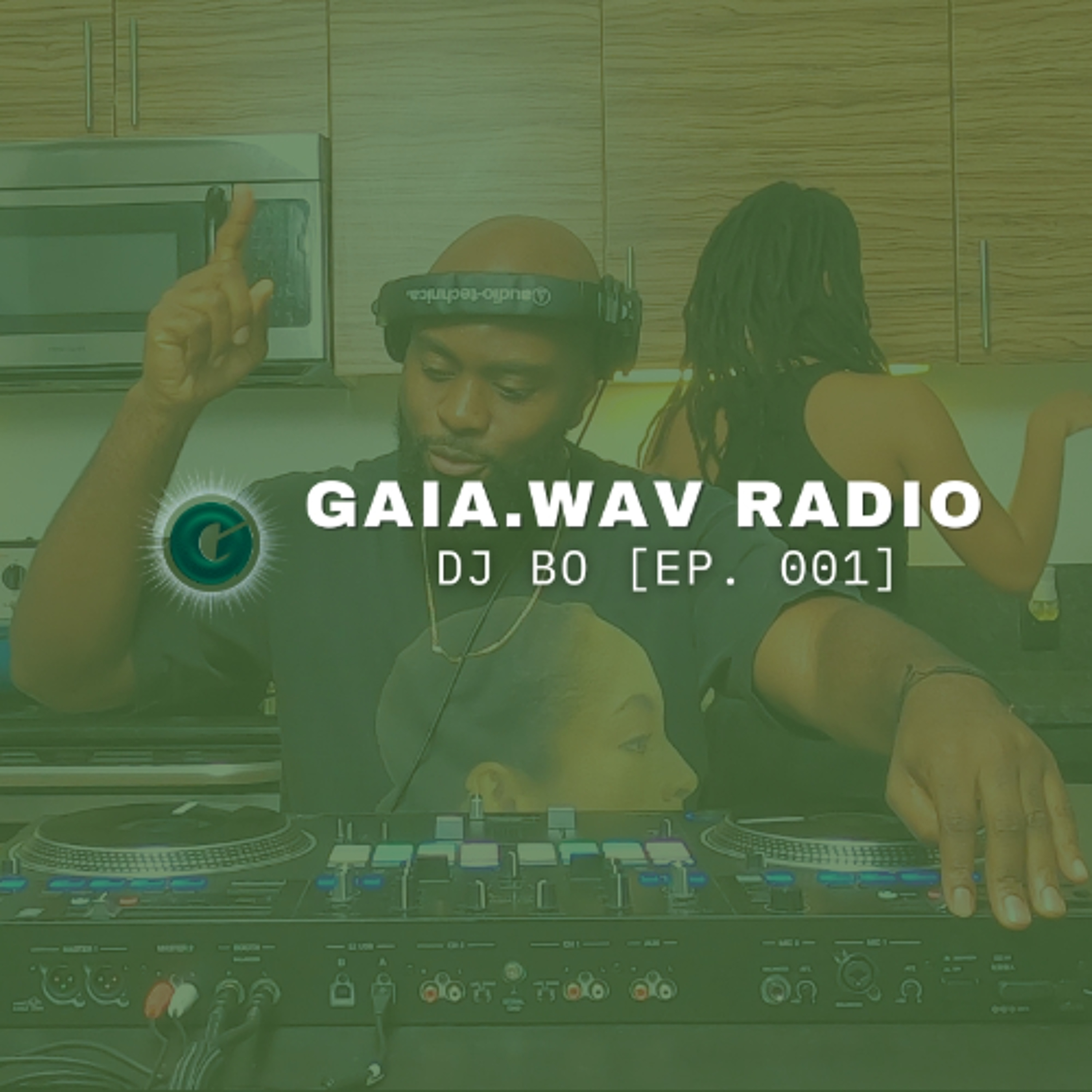 Afrobeats, Konpa, Salsa + more ft. Bad Bunny, Odeal, Rema, etc - gaia.WAV Radio 001 episode artwork