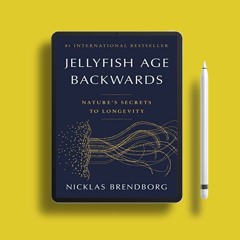 Jellyfish Age Backwards: Nature's Secrets to Longevity. Liberated Literature [PDF]