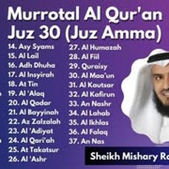 Murrotal Al Qur'an Merdu Juz 30 (Juz Amma) Sheikh Mishary Rashid Alafasy|| Kata Kata dari Allah