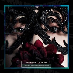 Lady Gaga, Ivan Diaz - Garden of Eden (Charles Medeiros)