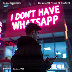 KI.aus - I Don't Have WhatsApp (Radio Mix)