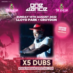 X5 Dubs LIVE SET #OneDanceFestival 14/08/22 @ Lloyd Park