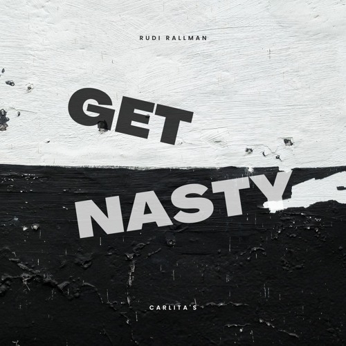 get nasty