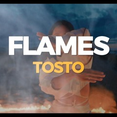 Tosto - Flames