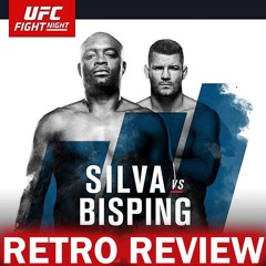 UFC Fight Night: Silva vs. Bisping Retro Recap 2/27/16