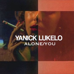 Alone / You