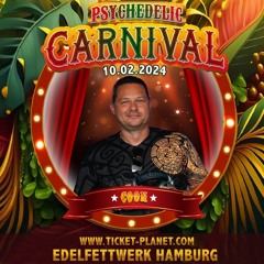 Psychedelic Carnival @ Edelfettwerk Hamburg 2024