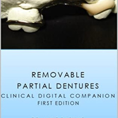 [Access] EBOOK 📙 Removable Partial Dentures: Clinical Digital Companion by  AMIT PAR