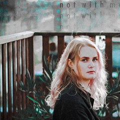 Sterre Weldring - Not With Me