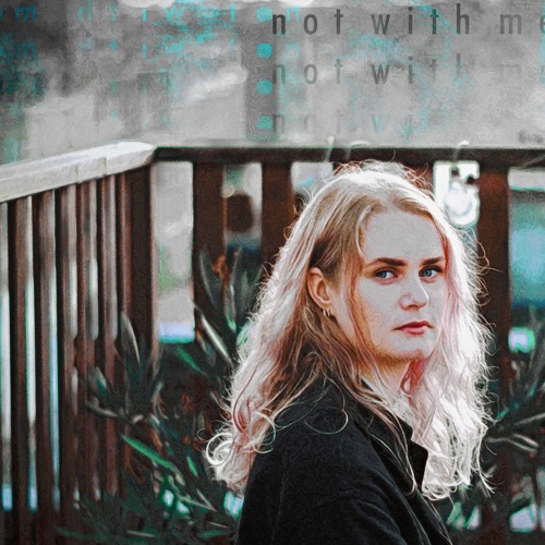Sterre Weldring - Not With Me