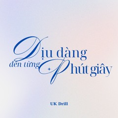 zịu zàng đến từng phút drill